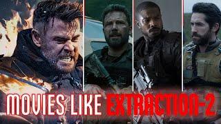 10 EXTRACTION-2 Like Action Movies - Military Action movies