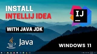 How To Install IntelliJ IDEA IDE On Windows 11 | Run First Java Program