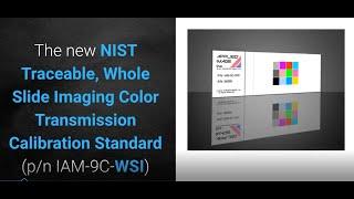 NIST Traceable Color Calibration Slides for Whole Slide Imagers