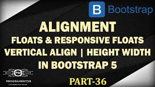 36 | Bootstrap 5 Alignment Classes | Height And Width | Responsive Floats | BS 5 (Hindi/Urdu)