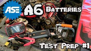 ASE A6 Test Prep #1 Batteries