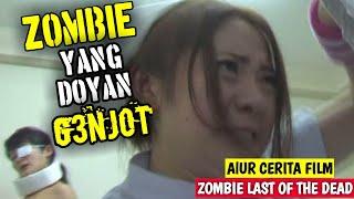 SEMUA PRI4 TERKENA VIRUS ZOMBIE S4LOM3_Alur cerita film "Zombie Of the dead"