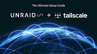 Mastering Tailscale Installation and Configuration on Unraid 7