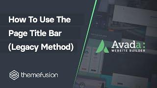 How To Use The Page Title Bar (Legacy Method)