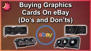 Buying Graphics Cards on EBay — What to Look For