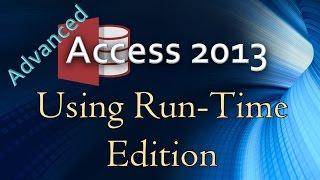 38. (Advanced Programming In Access 2013) Using The Run Time Edition