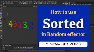 How to shuffle numbers using Random effector in sorted mode in Cinema 4D 2023 @MaxonVFX ​