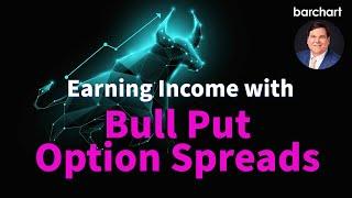 Earning Income with Bull Put Options Spreads