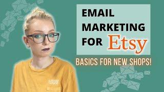 Email Marketing for Etsy Beginners! | Why & How! | Type Nine Studio