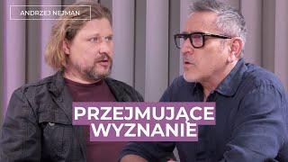 Andrzej Nejman: Obudziłem się rano i przeczytałem, że jestem zbrodniarzem
