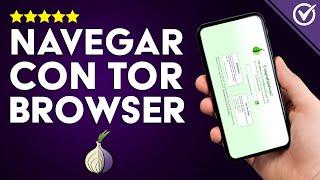 Cómo Configurar y Navegar Anónimamente en Internet con Tor Browser - Tutorial Sencillo