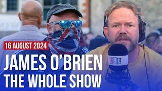 How the rioters got radicalised | James O'Brien - The Whole Show