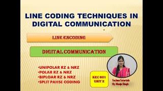 UNIT-2 L2 | Line Coding in Digital Communication | Line Encoding  Techniques | RZ | NRZ | AMI