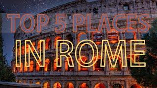 5 ROME Tourist Destinations You MUST See!
