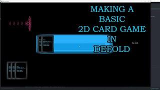 Making a Basic 2D Card Game in Defold - Part 1 (Single Player with Defold-Input)