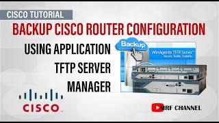 How To Backup Cisco Configuration - Using TFTP Server Manager for Cisco Device Router and Switch