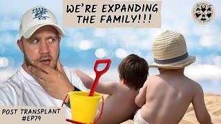 WE'RE EXPANDING THE FAMILY!!..#EP79