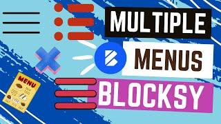 How to add multiple menus to WordPress Blocksy!