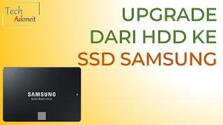 Upgrade Hard Disk ke SSD Samsung