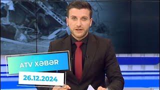 ATV XƏBƏR / 26.12.2024 / 14:30