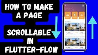 How to make a page scrollable in flutter-flow | FLUTTERFLOW tutorial