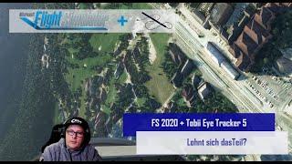 Review - Lohnt sich der Tobii Eye Tracker 5 für den Microsoft Flightsimulator MSFS 2020