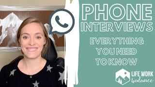 PHONE INTERVIEWS: Everything You Need to Know