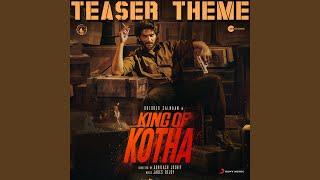 King of Kotha (Teaser Theme) (From "King of Kotha")