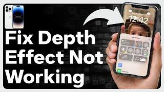How To Fix Depth Effect Not Working On iPhone
