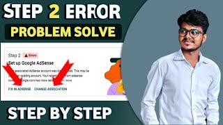 Youtube Monetization Step 2 Error Problem Solve | How To Fix Step 2 Error In Google Adsense