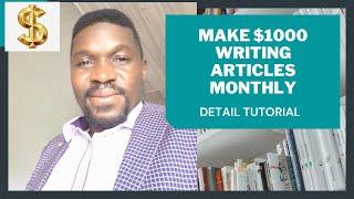 HOW TO MAKE $1000 WRITING ARTICLES EVERY MONTH