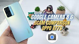 Google Camera 8.6 for Oppo A77s Full Features | Gcam vs Camera Stock