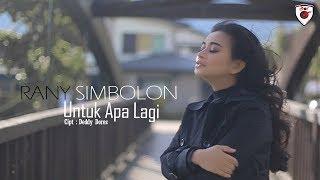 Rany Simbolon - Untuk Apa Lagi ( Official Music Video )