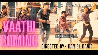 Vaathi Coming MATSER  Song Dance Video by - DHEENA | Directed by - Daniel David | D V G STUDIO