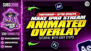 How To Make Animated Overlay For iPad | Photoshop + After Effects Tutorial | Urdu/Hindi | BOSS GFX