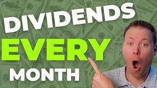 Earn Dividends EVERY Month