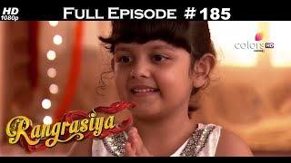 Rangrasiya - Full Episode 185 - With English Subtitles
