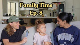 Family Time Ep. 8 | Saylor's New Man, Sleep Training, House Of Dragons