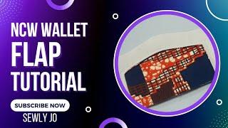 How to Make The NCW Wallet (FLAP) 2 Ways @sewlyjo part#1