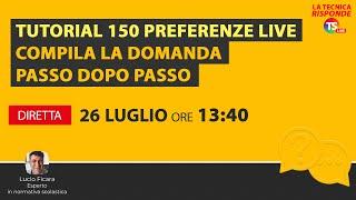 Tutorial 150 preferenze LIVE - Compila la domanda passo dopo passo