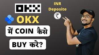 How To Buy Crypto In OKX / OKEX | How To Deposit INR in OKX (Hindi) | 2022