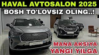 MANA AKSIYA..! HAVAL SHAXRISABZ AVTOSALON 2025 HAVAL M6 NARXLARI 2025... HAVAL NARXLARI 2025