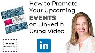 Promoting Events on LinkedIn? WATCH THIS for Marketing Tips. #MarketingMonday #VideoTips