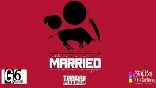 Trinidad Madman - Married (Official Audio)