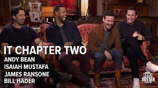 IT Chapter Two:  Funny Interview w/ Bill Hader, Andy Bean, Isaiah Mustafa & James Ransone