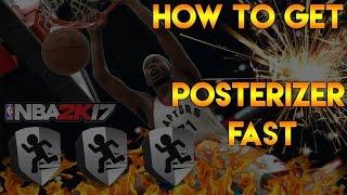 NBA 2k17- HOW TO GET POSTERIZER BADGE- FASTEST WAY!