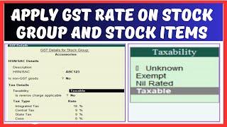 Set GST Rates For Stock Groups And Stock Items in Tally ERP in Hindi