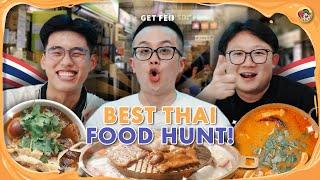 Top 3 Thai Food that transports you to Thailand!  | Get Fed Ep 38