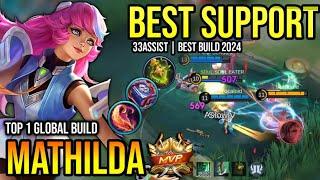 MATHILDA BEST BUILD 2024 | BUILD TOP 1 GLOBAL MATHILDA GAMEPLAY | MOBILE LEGENDS