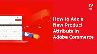 How To Add A New Product Attribute in Magento | Adobe Commerce